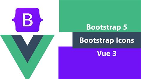 How To Install Bootstrap 5 And Bootstrap Icons In Vue 3 - YouTube