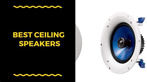 Top 3 Ceiling Speakers Reviews - Best Ceiling Speakers - YouTube