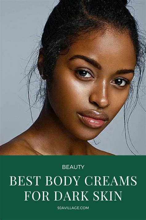 Best Body Cream For a Smooth Black Skin | Best body cream, Glowing black skin, Dark skin