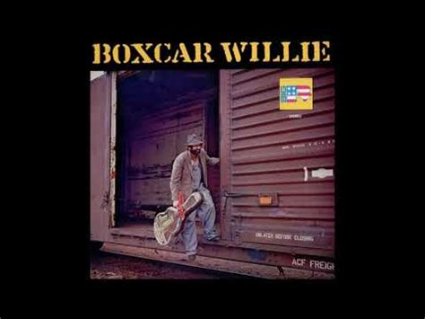 Boxcar Willie - I Love The Sound Of A Whistle (1978) - YouTube