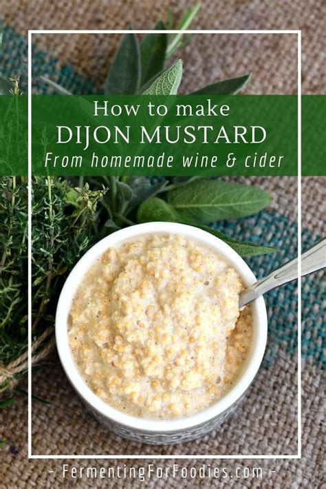 Dijon Mustard Recipe - Simple and Preservative Free - Fermenting for Foodies