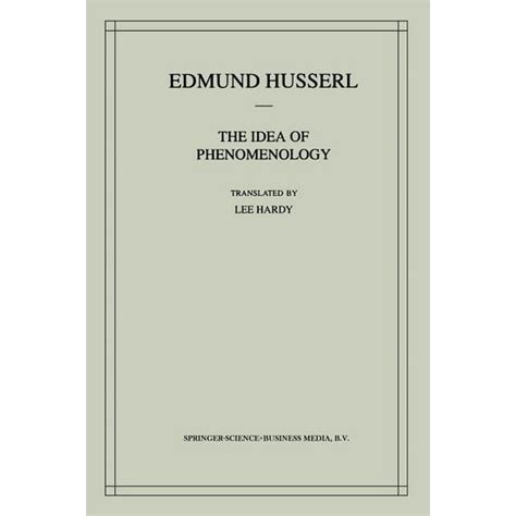 Edmund Husserl Collected Works: The Idea of Phenomenology (Paperback ...