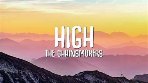 The Chainsmokers - High (Lyrics) - YouTube Music