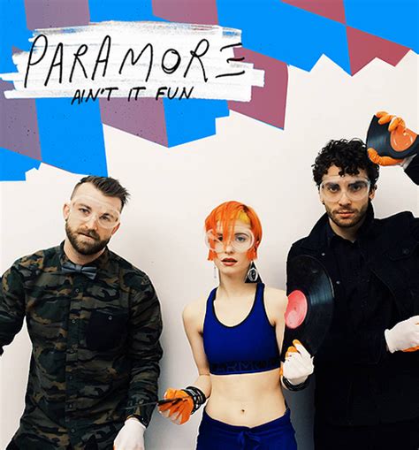 Ain't It Fun | Paramore Wiki | Fandom powered by Wikia