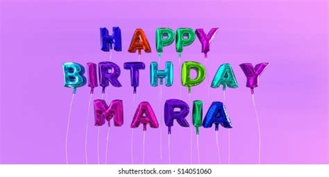 Happy Birthday Maria Card Balloon Text 스톡 일러스트 514051060 | Shutterstock