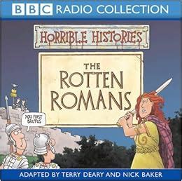 The Rotten Romans (Horrible Histories): Amazon.co.uk: Terry Deary: 9780563495161: Books