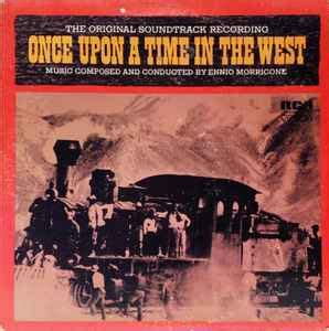 Ennio Morricone - Once Upon A Time In The West - The Original ...