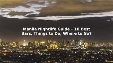 Manila Nightlife Guide - 10 Best Bars, Things to Do, Where to Go