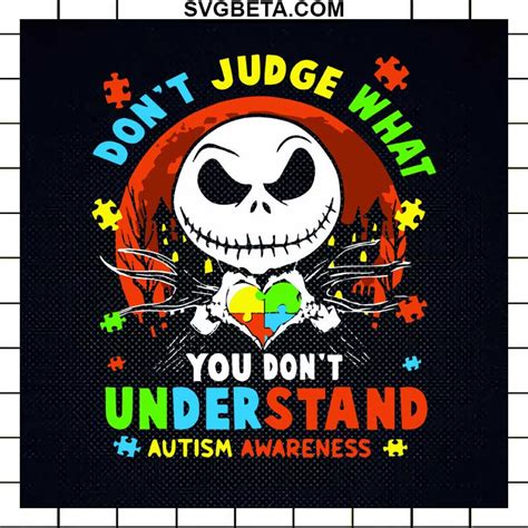 Autism Jack Skellington Heart SVG, Jack Skellington Don't Judge What ...