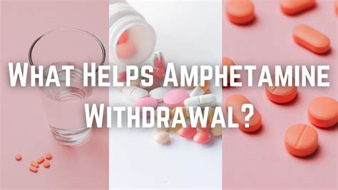 What Helps Amphetamine Withdrawal? - YouTube