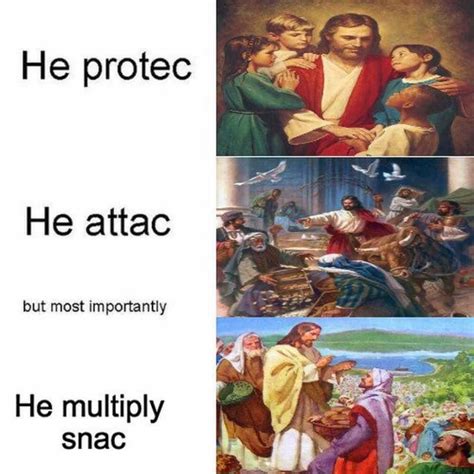 He protec, he attac, but most importantly he multiply snac | He Protec but He Also Attac ...