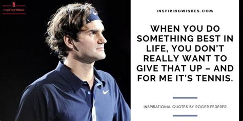 Inspiring Quotes By Roger Federer | Encouraging Thoughts - Inspiring Wishes