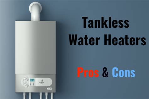 Pros and Cons of Tankless Water Heaters - Ranger Plumbing & Heating, Inc.