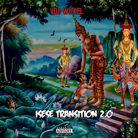 Isese Transition, Pt. 1 - VDJ WIZKEL: Song Lyrics, Music Videos & Concerts