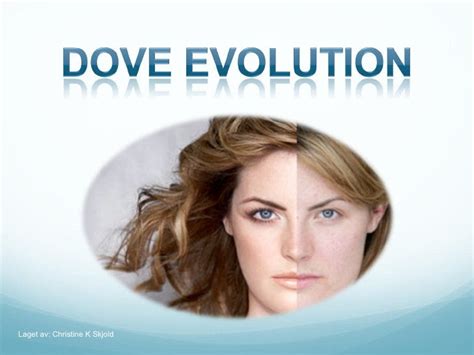 Dove The Evolution Of Beauty - Happy Beautifully