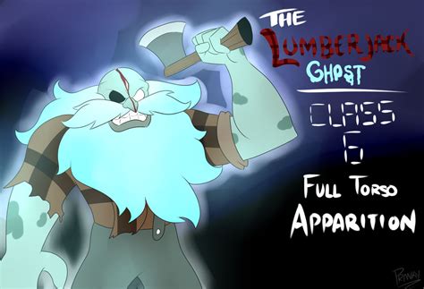 Tobin's Spirit Guide: The Lumberjack Ghost by KairiTheValeyard on DeviantArt