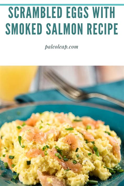 Scrambled Eggs With Smoked Salmon Recipe | Paleo Leap