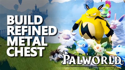 Build Refined Metal Chest Palworld - YouTube