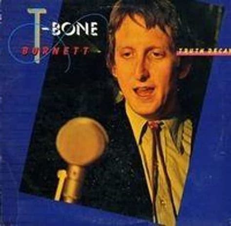 List of All Top T-Bone Burnett Albums, Ranked