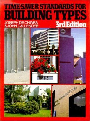 Time-Saver Standards for Building Types by Joseph De Chiara, John Hancock Callender - Reviews ...