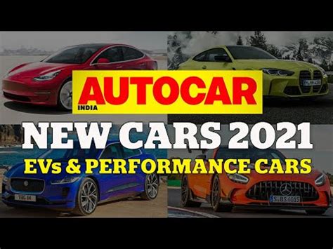 New Cars 2021 Special - Part 3: EV and performance car launches this ...