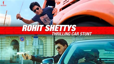 Rohit Shetty’s Car stunts | Action Scenes | Shah Rukh Khan | Dilwale ...