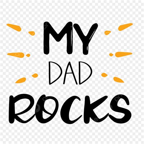 My Dad Clipart Transparent Background, Simple My Dad Rock Phrase Svg Art Word, Svg, My Dad Rock ...