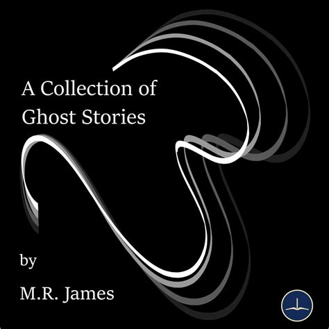 Ghost Stories - M.R. James | Chilliteracy