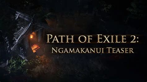 Path of Exile 2 Ngamakanui Trailer Slashes Out