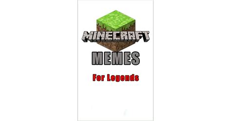 MINECRAFT MEEMS: Crafting Comedy From The Mad Meemster Himself - Joke Books by Kai Rooney-Memes