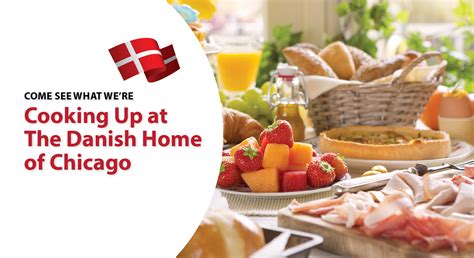 Come Taste What’s Cooking at The Danish Home of Chicago - The Danish ...