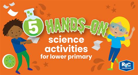 5 Hands-On Science Activities for Lower Primary | R.I.C Publications