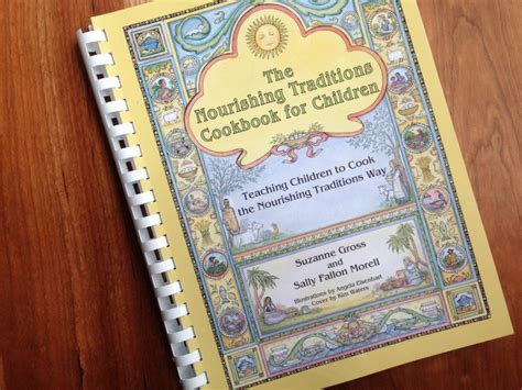 The Nourishing Traditions Cookbook for Children | Nourishing Our Children