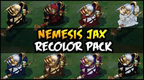 Nemesis Jax Chroma Pack (14 Skins) - Custom Skin Spotlight - League of ...