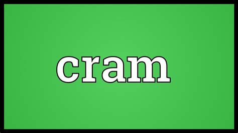 Cram Meaning - YouTube