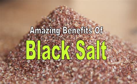 Black Salt Benefits Skin, Hair, Respiratory System And Much More