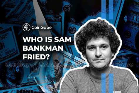 Sam Bankman-Fried Net Worth: The Rise and Fall of FTX Founder | CoinGape