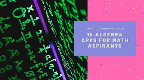 10 Algebra Apps For Math Aspirants - Number Dyslexia