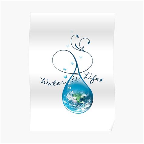 "Water is Life" Poster for Sale by trueblue2 | Redbubble