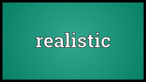 Realistic Meaning - YouTube