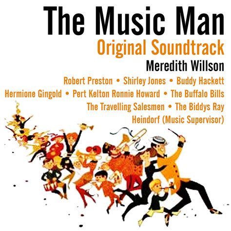 Release “The Music Man: Original Soundtrack” by Meredith Willson ...