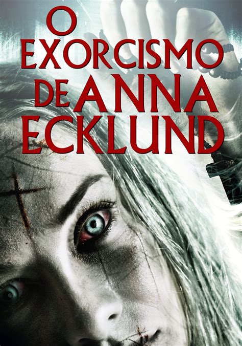 The Exorcism of Anna Ecklund filme - assistir