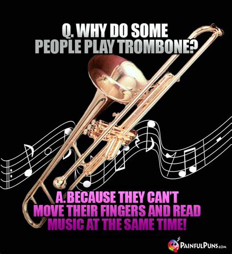 Trumpet Puns, Trombone Jokes, Brass Instrument Puns | PainfulPuns.com