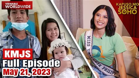 KMJS May 21, 2023 Full Episode | Kapuso Mo, Jessica Soho - YouTube