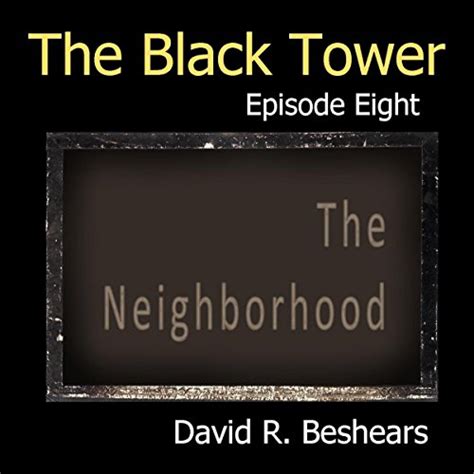 Amazon.com: The Black Tower: The Neighborhood: The Black Tower Serial, Book 8 (Audible Audio ...