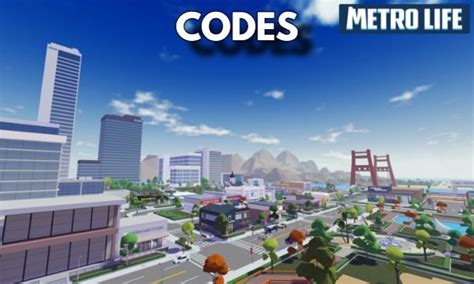 Metro Life RP Codes - Roblox Updated 2024