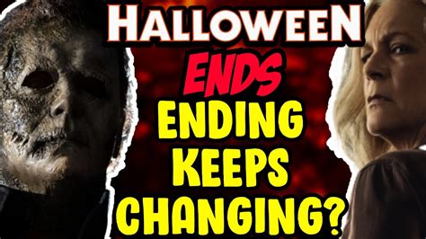 Halloween Ends | NEW Michael Myers Image + ENDING Still Changing? - YouTube