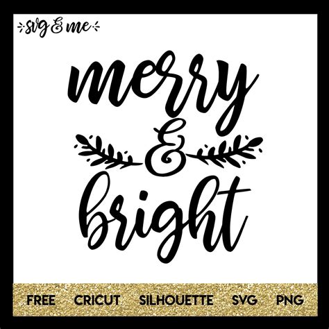 Holiday Merry and Bright - SVG & Me