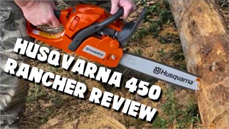 Chainsaw Review Husqvarna 450 Rancher Quick Operation Guide, 50% OFF