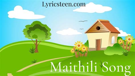 Top 10 Best Maithili Song Lyrics | मैथिली गीत